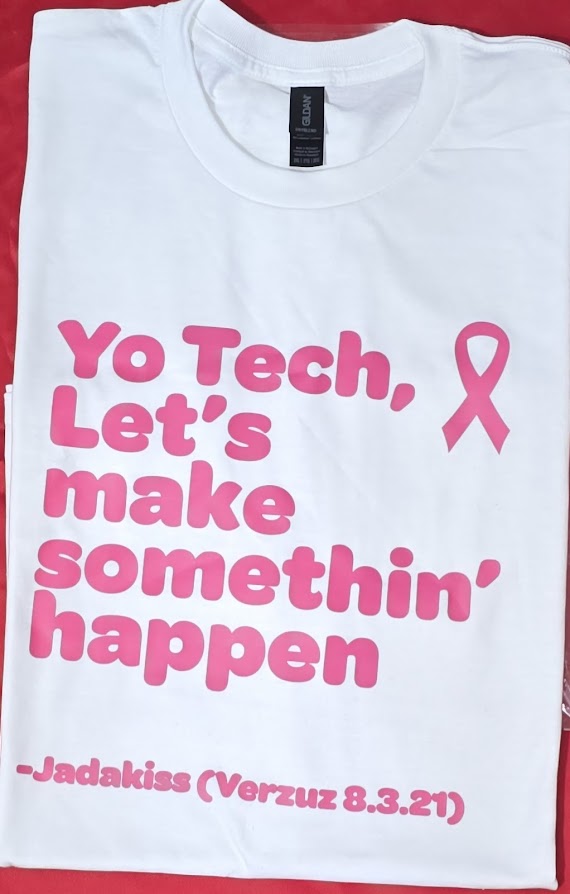 **NEW Breast Cancer Edition**  "Let's Make Somethin' Happen"  WHITE Tee