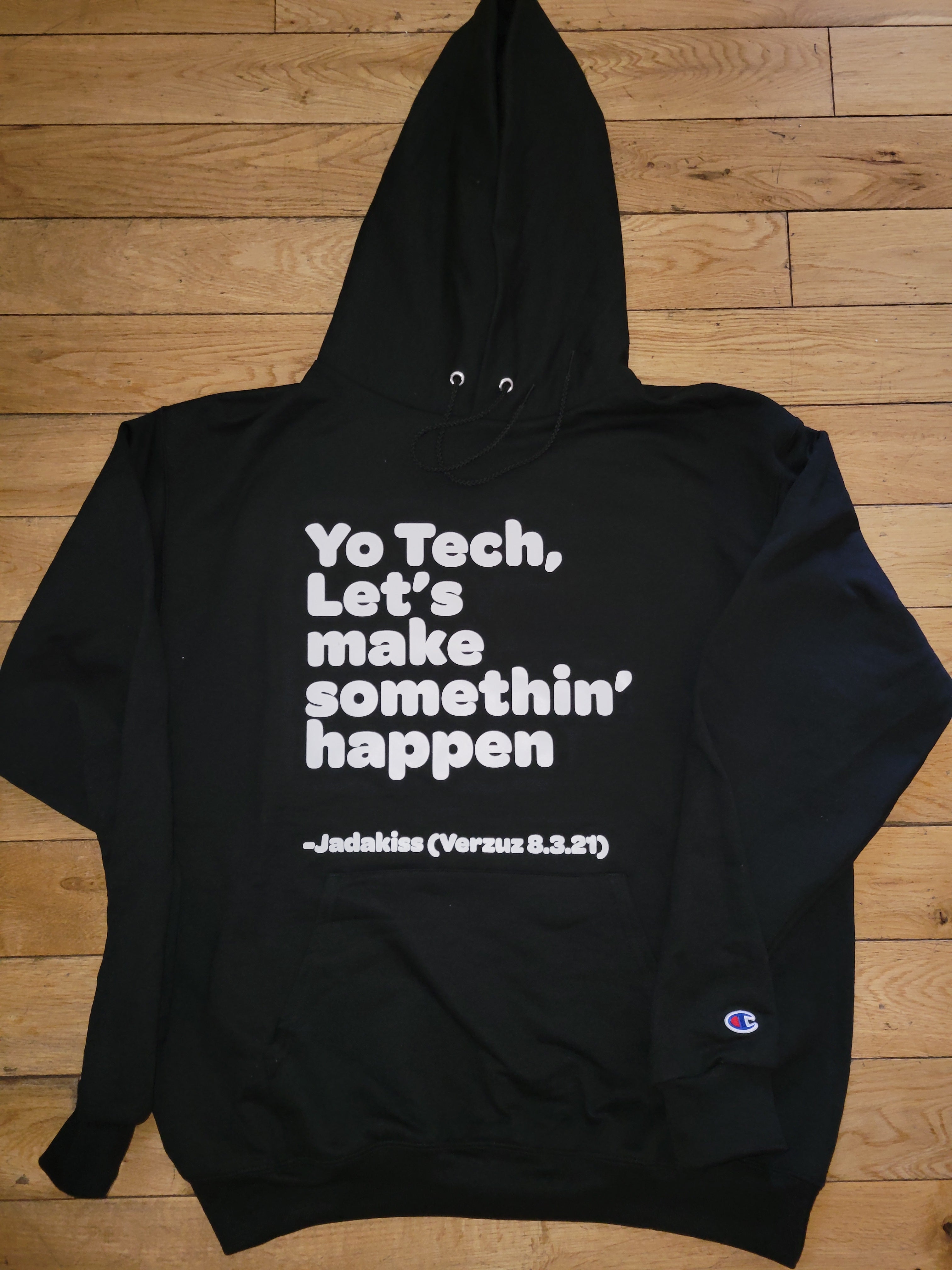 Black "Let's Make Somethin' Happen" Hoodie